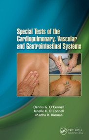 Special Tests of the Cardiopulmonary, Vascular, and Gastrointestinal Systems by Dennis O'Connell, Janelle O'Connell, Martha Hinman, 9781556429668