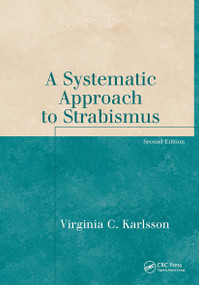 A Systematic Approach to Strabismus by Virginia Karlsson, 9781556427947