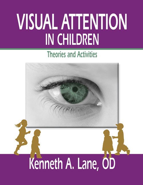 Visual Attention in Children (Theories and Activities) by Kenneth Lane, 9781556429569