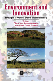 Environment and Innovation (Strategies to Promote Growth and Sustainability) by Clara Inés Pardo Martínez, Alexander Cotte Poveda, 9780367682767