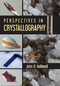 Perspectives in Crystallography by John R. Helliwell, 9780367377229