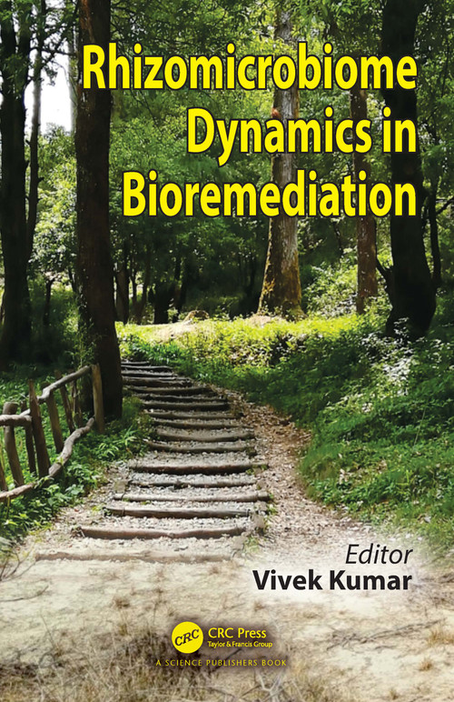 Rhizomicrobiome Dynamics in Bioremediation by Vivek Kumar, 9780367703486