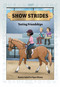 Show Strides Vol. 4 (Testing Friendships) by Rennie Dyball, Piper Klemm, Dolores Okecki, 9781524887988