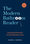 The Modern Bathroom Reader (Fascinating Information for the Perpetually Curious) by David Wexler, Emily Williams, 9781524892234