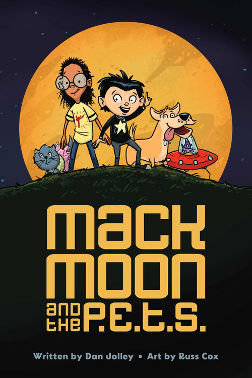 Mack Moon and the P.E.T.S. - 9781524895433 by Russ Cox, Dan Jolley, Hannah McGill, 9781524895433