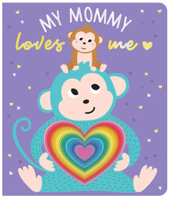 My Mommy Loves Me (Chunky Graduating Board Book) by Shelley Cox, 9780655229759