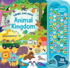 Animal Kingdom: 50 Button Sound Book (Search & find book with 50 noises!) by Samantha Meredith, 9780655236443
