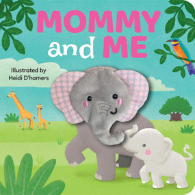 Mommy & Me: Finger Puppet Board Book by Heidi D'Hamers, 9780655236573