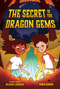 The Secret of the Dragon Gems (A Long-distance Friendship Mixed Media Novel) - 9781499817355 by Rajani LaRocca, Chris Baron, 9781499817355