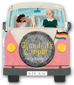 Grandad's Camper (A Grandad's Camper LGBTQ Pride Book for Kids in partnership with GLAAD) - 9781499817409 by Harry Woodgate, 9781499817409