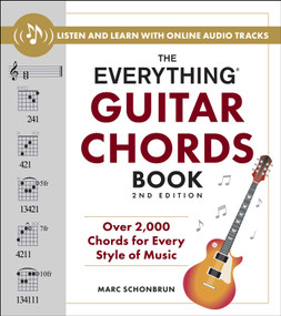 The Everything Guitar Chords Book, 2nd Edition (Over 2,000 Chords for Every Style of Music) by Marc Schonbrun, 9781507223345
