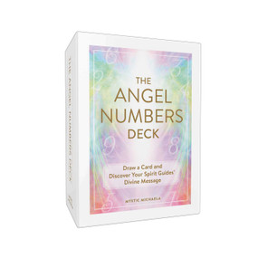The Angel Numbers Deck (Draw a Card and Discover Your Spirit Guides' Divine Message) by Mystic Michaela, 9781507223543