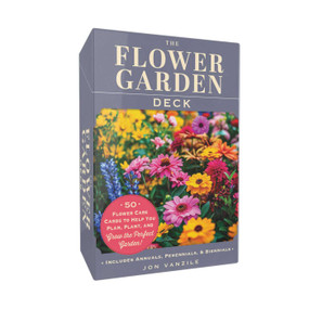The Flower Garden Deck (50 Flower Care Cards to Help You Plan, Plant, and Grow the Perfect Garden!) by Jon VanZile, 9781507223703