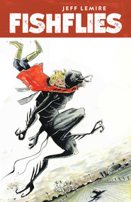 Fishflies by Jeff Lemire, 9781534395176