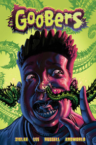 Goobers by Cody Ziglar, Ryan Lee, Kurt Michael Russell, Adrian F. Wassel, Der-shing Helmer, Vittorio Astone, Andworld Design, 9781638492405