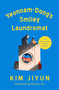 Yeonnam-Dong's Smiley Laundromat (A Novel) by Kim  Jiyun, 9781639368037