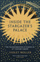 Inside the Stargazer's Palace (The Transformation of Science in 16th-Century Europe) by Violet Moller, 9781639368372