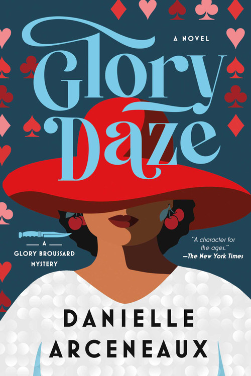 Glory Daze (A Glory Broussard Mystery) by Danielle Arceneaux, 9781639368433