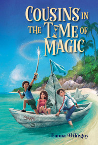 Cousins in the Time of Magic by Emma Otheguy, Poly Bernatene, 9781665915182