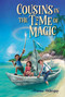 Cousins in the Time of Magic by Emma Otheguy, Poly Bernatene, 9781665915182