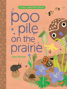Poo Pile on the Prairie by Amy Hevron, Amy Hevron, 9781665935029