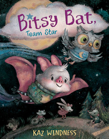 Bitsy Bat, Team Star by Kaz Windness, Kaz Windness, 9781665947558
