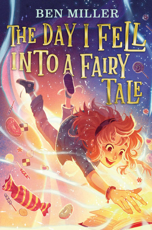 The Day I Fell into a Fairy Tale - 9781665949743 by Ben Miller, Daniela Jaglenka Terrazzini, 9781665949743