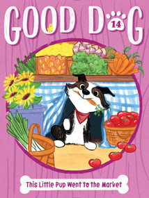 This Little Pup Went to the Market by Cam Higgins, Ariel Landy, 9781665960458