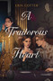 A Traitorous Heart by Erin Cotter, 9781665960809