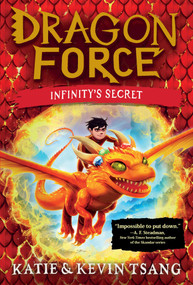 Infinity's Secret by Katie Tsang, Kevin Tsang, 9781665962506