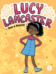 Lucy Lancaster Has a Secret - 9781665963978 by Willow Coven, Priscilla Burris, 9781665963978
