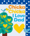Chicka Chicka I Love Dad by Blake Marsden, Julien Chung, 9781665966856