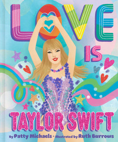 Love Is Taylor Swift by Patty Michaels, Ruth Burrows, 9781665973519