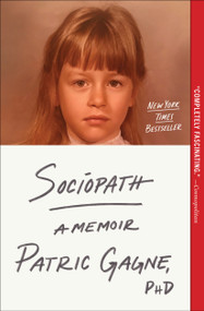 Sociopath (A Memoir) - 9781668003190 by Patric Gagne