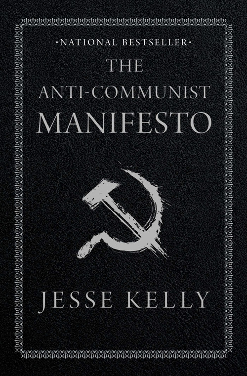 The Anti-Communist Manifesto - 9781668010884 by Jesse Kelly, 9781668010884
