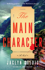 The Main Character (A Novel) - 9781668013052 by Jaclyn Goldis, 9781668013052