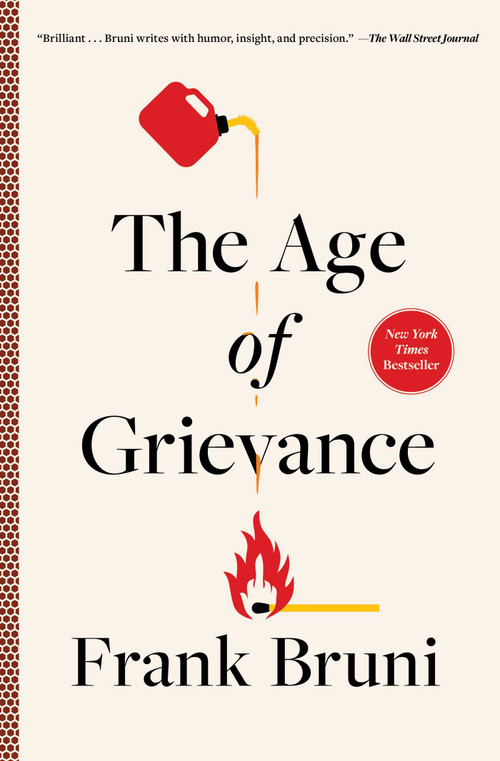 The Age of Grievance - 9781668016442 by Frank Bruni, 9781668016442