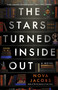 The Stars Turned Inside Out (A Novel) - 9781668018552 by Nova Jacobs, 9781668018552