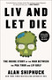 LIV and Let Die (The Inside Story of the War Between the PGA Tour and LIV Golf) - 9781668020029 by Alan Shipnuck, 9781668020029