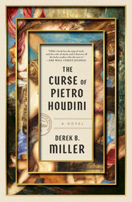 The Curse of Pietro Houdini (A Novel) - 9781668020890 by Derek B. Miller, 9781668020890