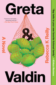 Greta & Valdin (A Novel) - 9781668028056 by Rebecca K Reilly, 9781668028056