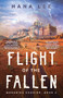 Flight of the Fallen by Hana Lee, 9781668035702