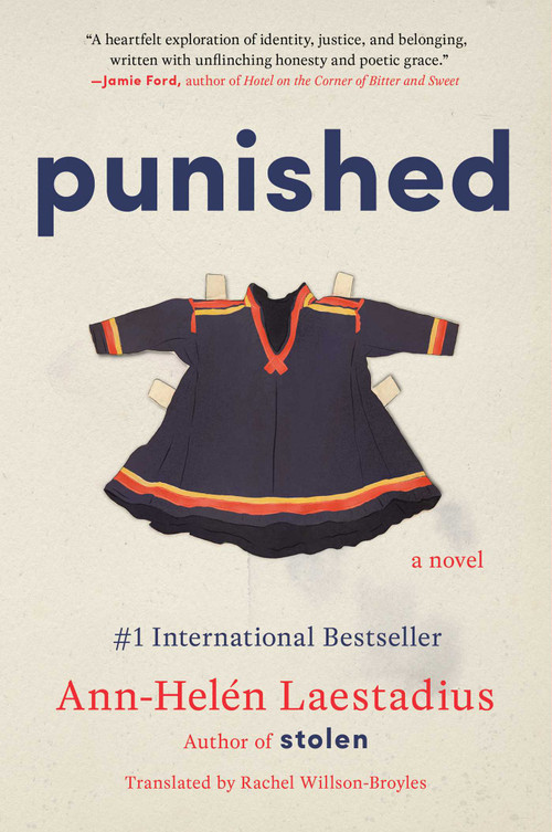 Punished (A Novel) by Ann-Helén Laestadius, Rachel Willson-Broyles, 9781668045510