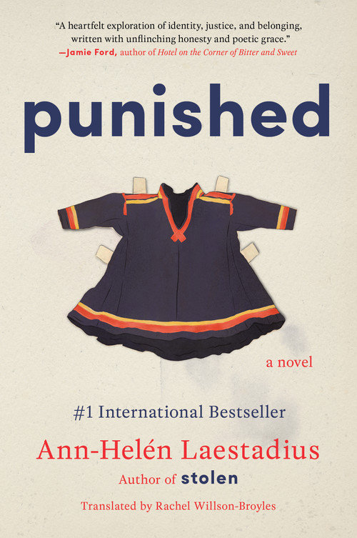 Punished (A Novel) by Ann-Helén Laestadius, Rachel Willson-Broyles, 9781668045510