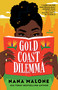 Gold Coast Dilemma (A Novel) by Nana Malone, 9781668061183