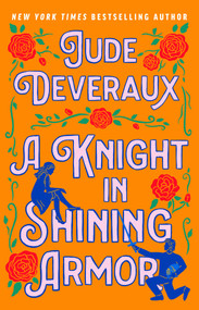 A Knight in Shining Armor by Jude Deveraux, 9781668064948