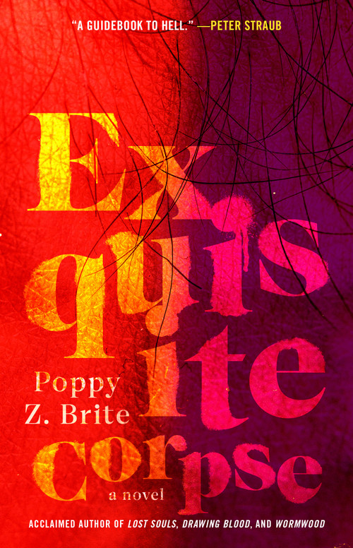 Exquisite Corpse (A Novel) - 9781668081532 by Poppy Z. Brite