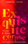 Exquisite Corpse (A Novel) - 9781668081532 by Poppy Z. Brite