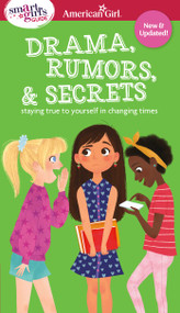 Smart Girl's Guide: Drama, Rumors & Secrets (Staying True to Yourself in Changing Times) by Nancy Holyoke, Brigette Barrager, 9781683372349