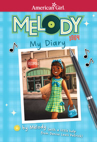 Melody: My Diary by Denise Lewis Patrick, Brittney Bond, Acamy Schleikorn, 9781683372356